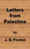 [Gutenberg 43540] • Letters from Palestine / Written during a residence there in the years 1836, 7 and 8